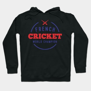 French Cricket World Champion Hoodie